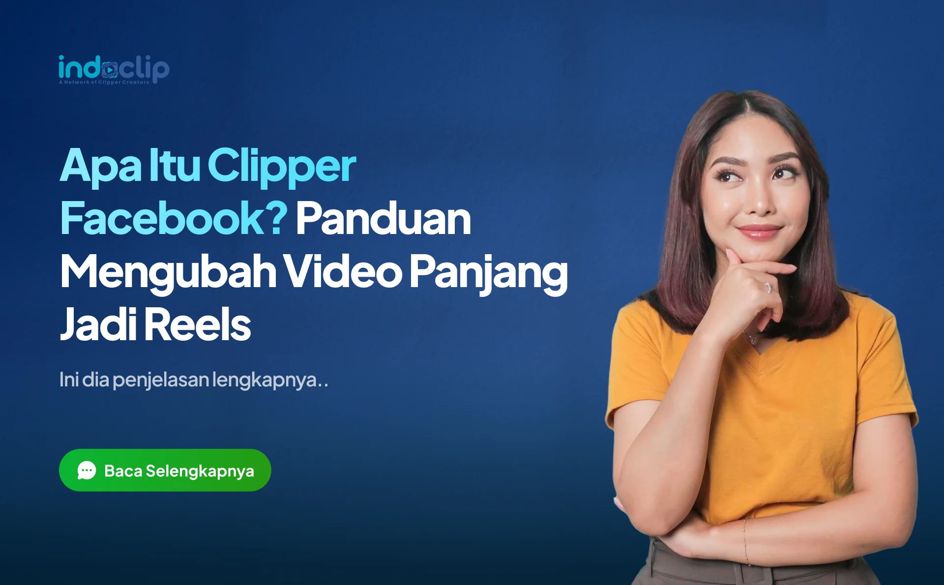 Apa Itu Clipper Facebook? Panduan Mengubah Video Panjang Jadi Reels