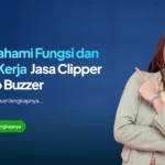 Memahami Fungsi dan Cara Kerja Jasa Clipper Video Buzzer